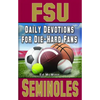 Daily Devotions for Die-Hard Fans FSU Seminoles - Paperback