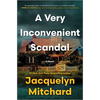 A Very Inconvenient Scandal - Hardcover