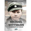 Michael Wittmann: Comandante de tanque - Paperback