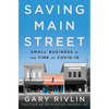 Saving Main Street: Small Business in the Time of Covid-19 - Hardcover