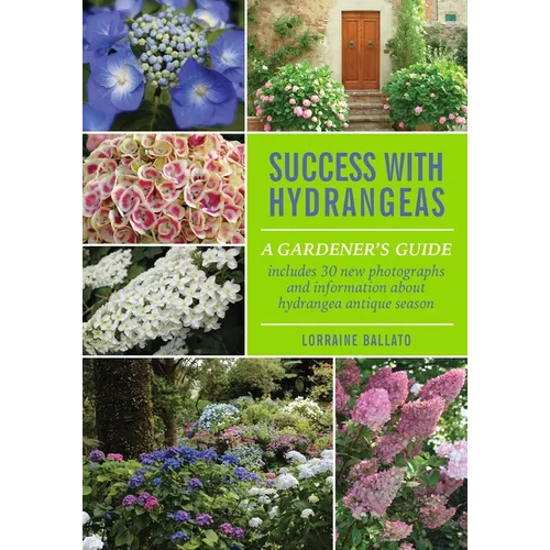 Success With Hydrangeas: A Gardener's Guide - Paperback