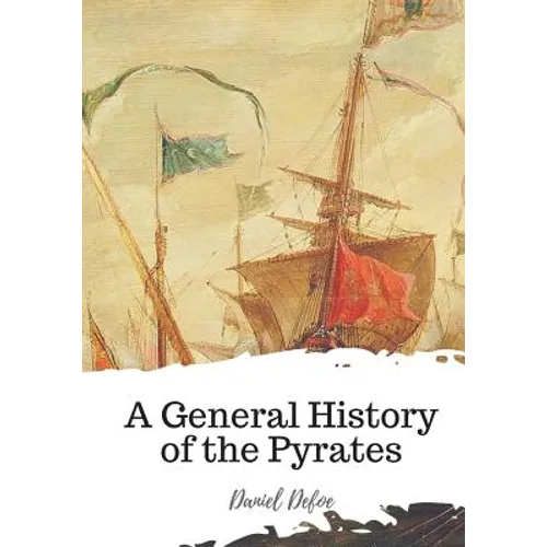 A General History of the Pyrates - Paperback