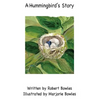 A Hummingbird's Story - Paperback