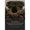 For Palestine: Essays from the Tom Hurndall Memorial Lecture Group - Paperback