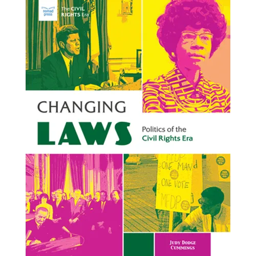 Changing Laws: Politics of the Civil Rights Era - Hardcover