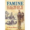 Famine: Galway's Darkest Years - Paperback
