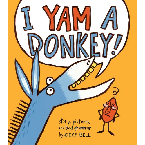I Yam a Donkey! - Hardcover