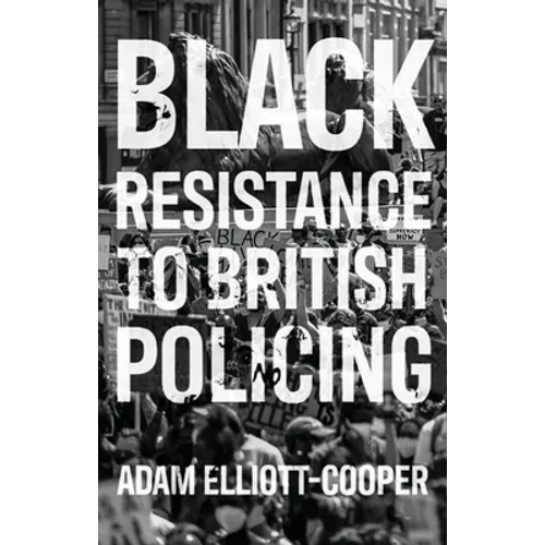 Black Resistance to British Policing - Paperback