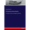 The Psalmist and the Scientist: Or, Modern Value of the Religious Sentiment - Paperback