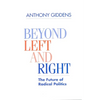 Beyond Left and Right: The Future of Radical Politics - Paperback