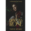 The Dragon's Rose - Paperback