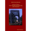 ERIE RAILROAD Volume three: : "Ski trains, trackcars and trails" - Paperback