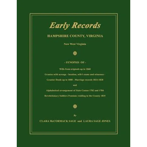 Early Records, Hampshire County, Virginia, Now West Virginia - Paperback