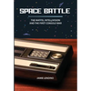 Space Battle: The Mattel Intellivision and the First Console War - Hardcover