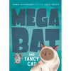 Megabat and Fancy Cat - Paperback