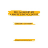 The Memoirs of a Happy Psychologist - Paperback