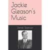 Jackie Gleason's Music - Paperback