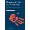 Success in Early Intervention: The Chicago Child-Parent Centers - Paperback