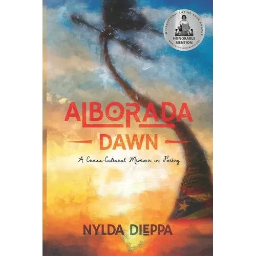 Alborada (Dawn): A Cross-Cultural Memoir in Poetry - Paperback