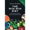 The Win-Win Diet: How to Be Plant-Based and Still Eat What You Love - Paperback