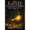 The Land: Catacombs: A Litrpg Saga - Paperback