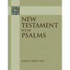 New Testament with Psalms: Giant Print ESV - Paperback