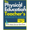 The Physical Education Teacher's Lesson Planner: The Ultimate Class and Year Planner for the Organized Sports Teacher 6 Lessons P/Day Version All Year - Paperback