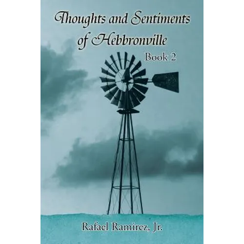 Thoughts and Sentiments of Hebbronville: Book 2 - Paperback