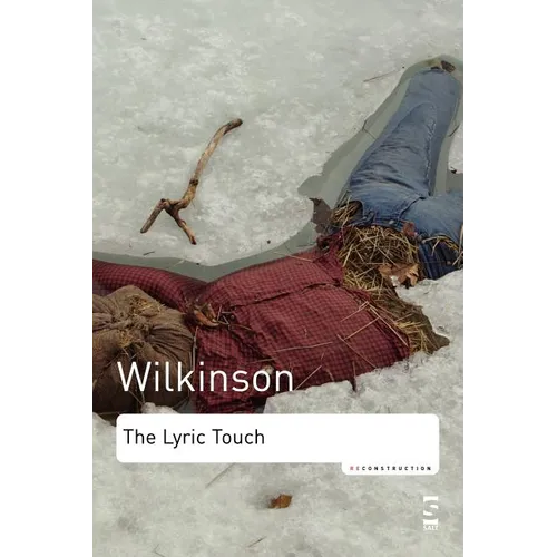 The Lyric Touch: Essays on the Poetry of Excess - Paperback
