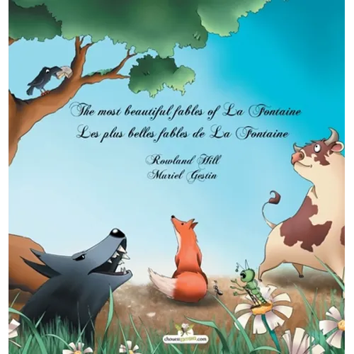 The most beautiful fables of La Fontaine - Les plus belles fables de La Fontaine - Hardcover