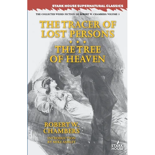 The Tracer of Lost Persons / The Tree of Heaven - Paperback