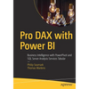 Pro Dax with Power Bi: Business Intelligence with Powerpivot and SQL Server Analysis Services Tabular - Paperback