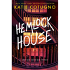 Hemlock House: A Liar's Beach Novel - Hardcover