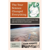 Year Science Changed Everything: 1957's International Geophysical Year and the Future of Our Planet - Hardcover