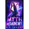 Myth Academy: A Paranormal Fantasy Academy Greek God Series - Paperback