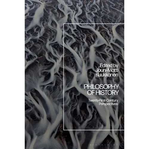 Philosophy of History: Twenty-First-Century Perspectives - Paperback
