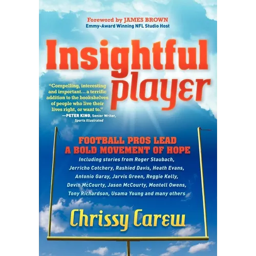 Insightful Player: Football Pros Lead a Bold Movement of Hope - Paperback