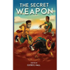 The Secret Weapon... a Dream Deferred - Paperback