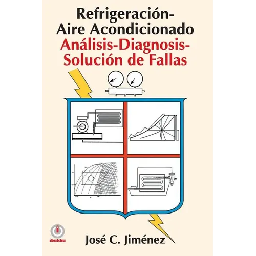 Refrigeracion-Aire Acondicionado: Analisis-Diagnosis-Solucion de Fallas - Paperback