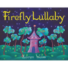 Firefly Lullaby - Hardcover