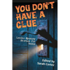 You Don't Have a Clue: Latino Mystery Stories for Teens - Paperback