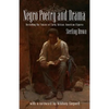 Negro Poetry and Drama: Revisiting the Voices of Early African American Figures - Paperback