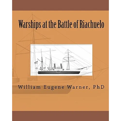 Warships at the Battle of Riachuelo - Paperback