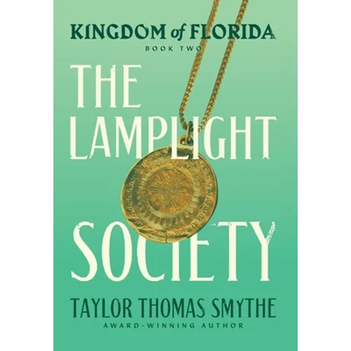 Kingdom of Florida: The Lamplight Society - Hardcover