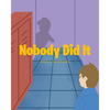 Nobody Did It - Paperback