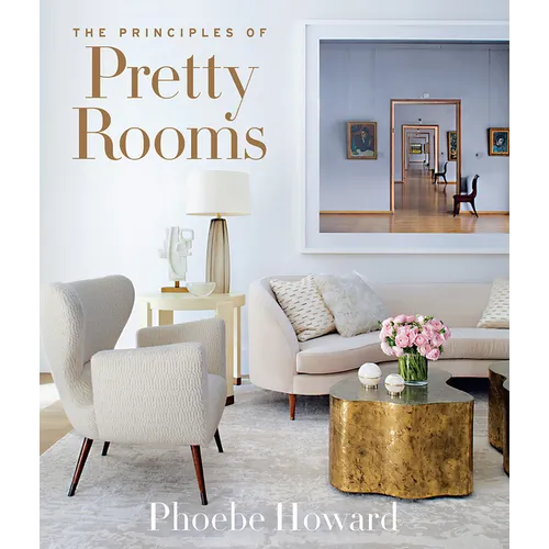 The Principles of Pretty Rooms - Hardcover