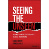 Seeing the Unseen: Behind Chinese Tech Giants' Global Venturing - Hardcover