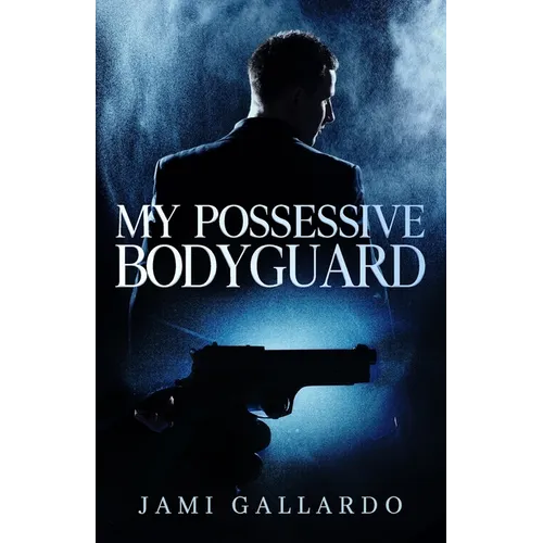 My Possessive Bodyguard - Paperback