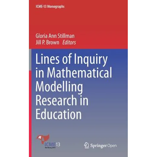 Lines of Inquiry in Mathematical Modelling Research in Education - Hardcover