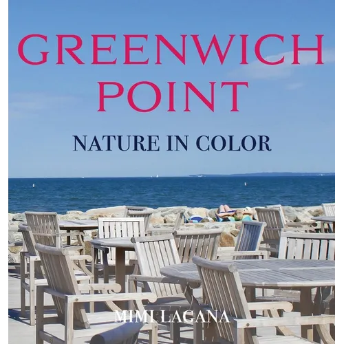 Greenwich Point Nature In Color - Hardcover